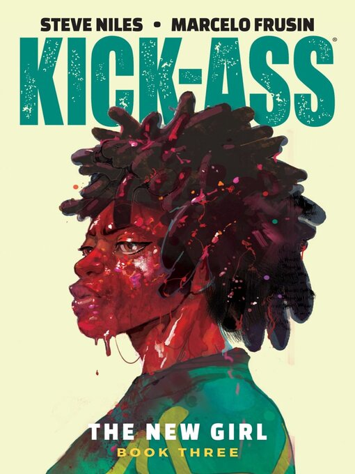 Titeldetails für Kick-Ass: The New Girl, Volume 3 nach Steve Niles - Verfügbar